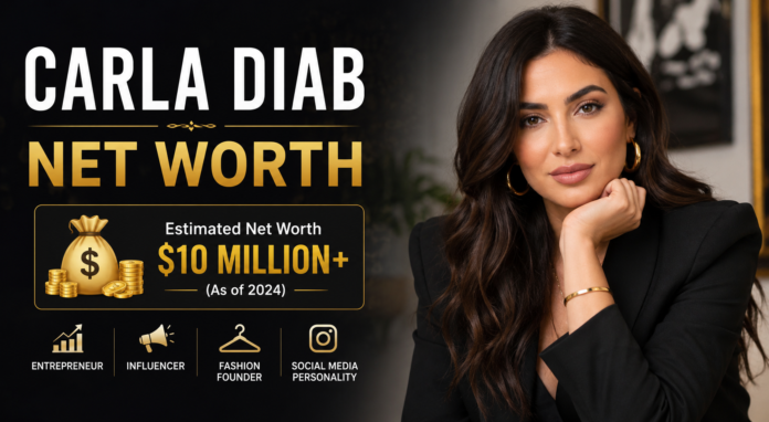 carla diab net worth